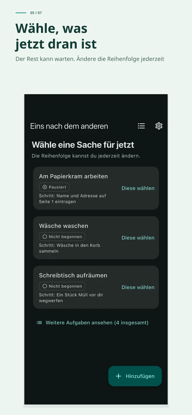 Wähle deine eine Sache selbst. Der Rest kann warten, die Reihenfolge ist jederzeit änderbar