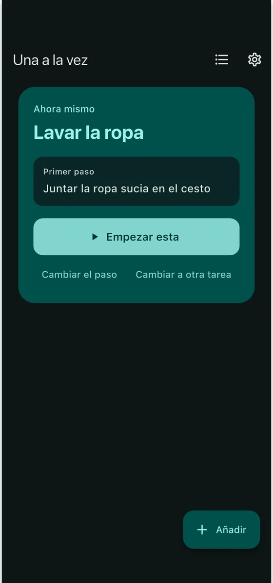Pantalla de inicio con una sola tarea y su primer paso en “Ahora mismo”