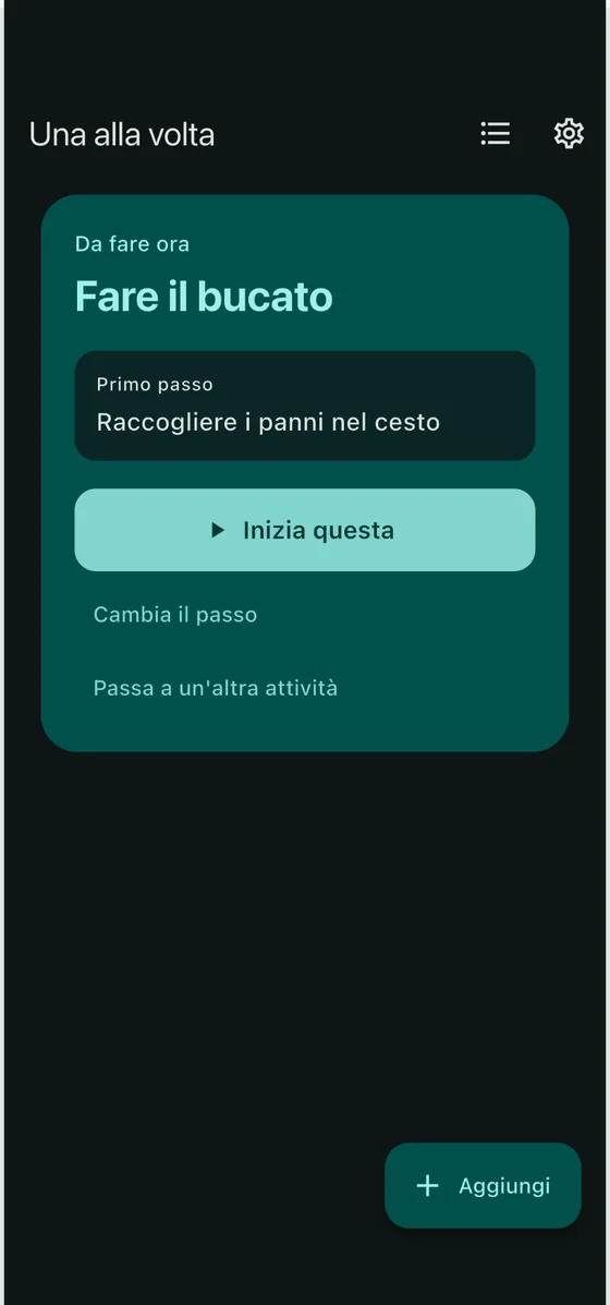 Schermata Home con una sola attività e il suo primo passo in “Da fare ora”